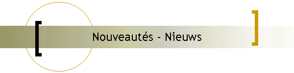 Nouveauts - Nieuws